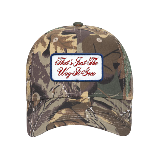 That's Just The Way It Goes Trucker Hat