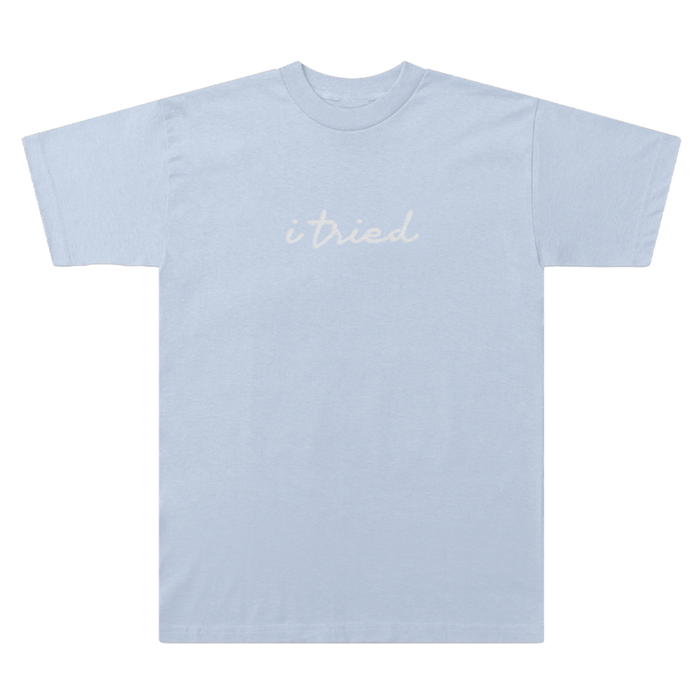 I Tried Script T-shirt
